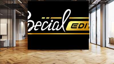 Special Edition vector typography design with lettering style. Elegant gold handwritten freehand text label Wall mural