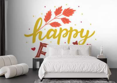 vector hand drawn lettering happy fall with leafs for print, decor, textile. welcome autumn banner. Wall mural