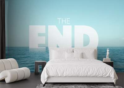 the end text in water with ocean background - climate change concept Wall mural