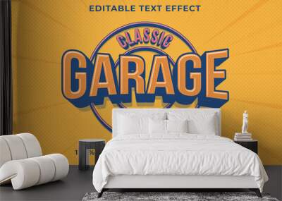 Editable text effect - Classic Garage Retro template style premium vector Wall mural