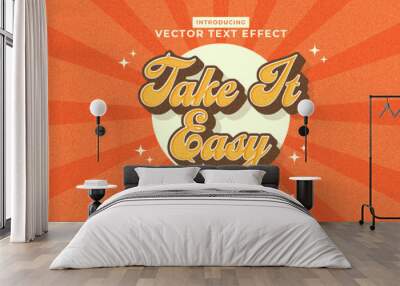 Editable text effect Take It Easy 3d 70s style premium vector Wall mural