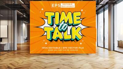 Editable text effect time to talk comic 3d cartoon style premium vector Wall mural