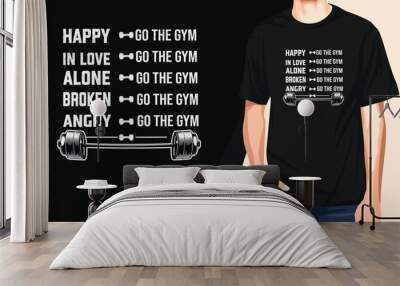  Go to the Gym t shirt design, t shirt design concept or vector Wall mural