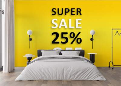 Super Sale 25% Off - Golden business poster. Clean text on yellow background. Wall mural