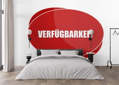 Verfügbarkeit - text written in red shape Wall mural