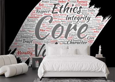 Vector conceptual core values integrity ethics paint brush paper concept word cloud isolated background. Collage of honesty quality trust, statement, character, perseverance, respect and trustworthy Wall mural