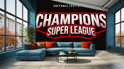 Super league champions editable text effect sport style Wall mural