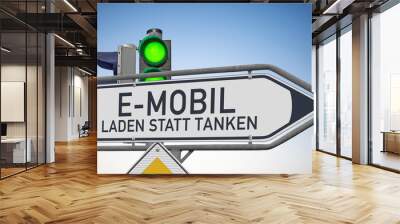 Signal auf Grün für E-Mobil, Laden statt Tanken! Wall mural