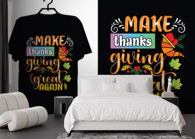 Thanksgiving svg design Thanksgiving t shirt Thanksgiving svg cricut Thanksgiving typography vector design Wall mural