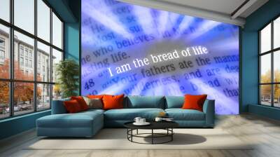 Bible text - I am the bread of life - John 6:48 Wall mural