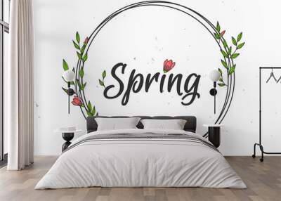 Spring lettering. Vector illustration with texture on a white background. A frame of black rings, pink flowers and green foliage. Wall mural