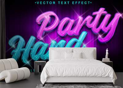 Shiny Neon Party Hard Vector Fully Editable Smart Object Text Effect Wall mural