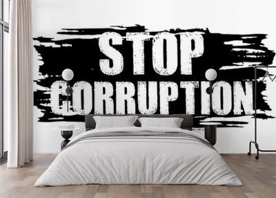 Stop corruption landing page. Text on black smear. Abstract text as web template. Vector illustration flat design. Corruption banner. Wall mural