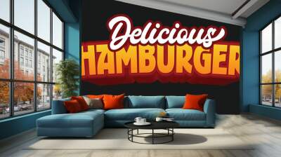 delicious hamburger editable 3d text effect template bold typography and abstract style, food logo and fast food brand Wall mural