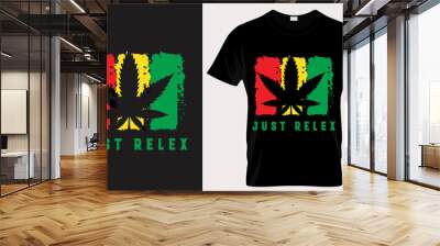 Just Relax Canabis leaf T shiirt Design Template Print ready Iteam Cool T shirt Design  Wall mural