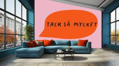 Swedish phrase- Tack så mycket. English Meaning - Thank you so much. Flat design. Vector design. Wall mural