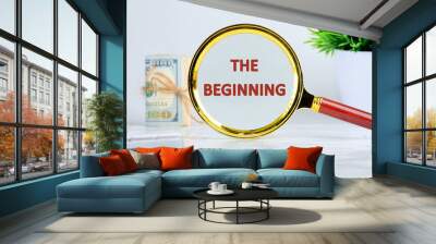 Conceptual the beginning symbol. Copy space. The beginning words written on a desktop calendar on a white background Wall mural