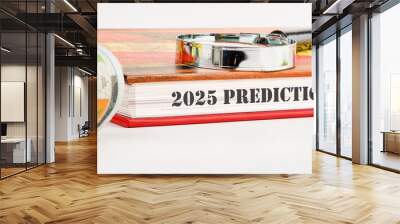 Text 2025 predictions on the end of the book on a white background and compositions with a magnifying glass and money Wall mural