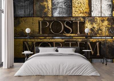 Post Mortem text on vintage textured copper and gold background Wall mural