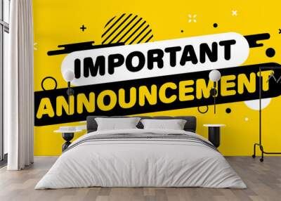 Modern banner Important Announcement. Banner for business, marketing and advertising. Vector illustration. Wall mural