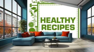 Healthy Recipes Green Health Concept Symbols Frame Corners  Wall mural