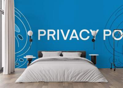 Privacy Policy Blue Design Element Left Right Text Horizontal Wall mural