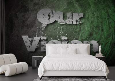 Our Vision concept Wall mural