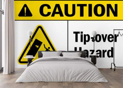 Caution Tip-over hazard sign. General safety signs and symbols. Wall mural