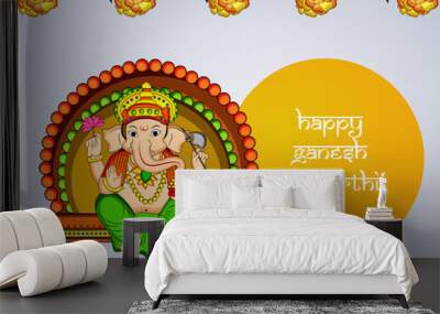 illustration of Hindu God Ganesh with happy Ganesh Chaturthi text on the occasion of Hindu Festival Ganesh Chaturthi  Wall mural