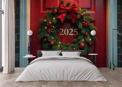 Festive red door adorned with a Christmas wreath featuring a bow and the year 2025 during the holiday season Wall mural