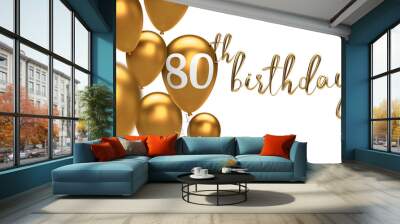 Gold Happy 80th birthday balloon greeting background. 3D Rendering Wall mural