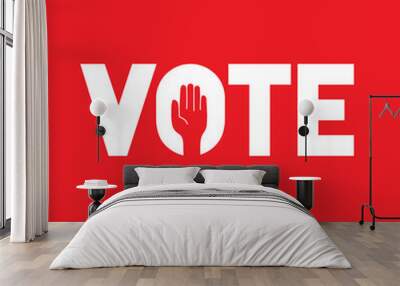 Vote word with raised hand of a voter. Wall mural