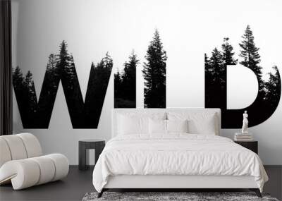 Wild word made from outdoor wilderness treetop lettering Wall mural