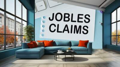 Jobles Claim form on blue background, Financial concept Wall mural