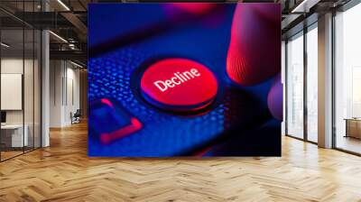 close up of finger tapping red Decline button, illuminated in vibrant colors, evokes sense of decision making and rejection in digital context Wall mural