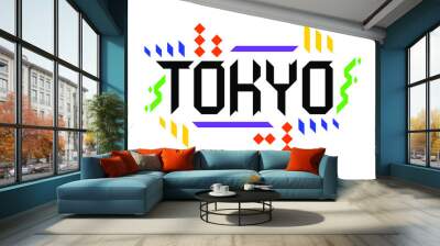 Colorful custom vector logo font of Tokyo, in a geometric, playful style on white background. The abstract Asian ornament is a representation of tourism, dynamic, innovative culture. Wall mural