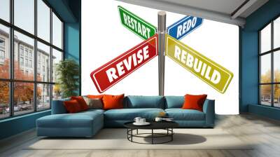 Revise Rebuild Restart Redo Road Signs 3d Illustration Wall mural