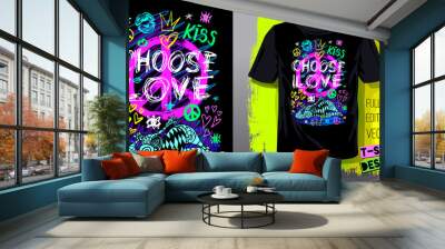 Peace Choose Love. Trendy t-shirt template, fashion t shirt design, bright, summer, cool slogan lettering. Color pencil, marker, ink, pen doodles sketch style. Hand drawn illustration vector. Wall mural