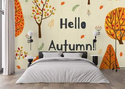 Hello autumn background with fall trees. Nature autumnal vector concept. Orange and yellow tree seasonal illustration Wall mural