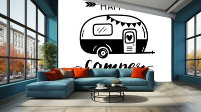 Happy Camper written lettering. Camping motivating words. Happy camper summer. Vector illustration isolated on a white background. Good for posters, textiles, t shirts. Wall mural