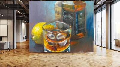 Still life with two bottles of bourbon, glass with alcohol drink with ice, with lemon and melting ice. Original artwork, oil painting on canvas Wall mural