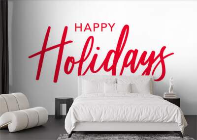 Happy Holidays Red Brush Calligraphy Vector Text Script, Horizontal Typography Banner Wall mural