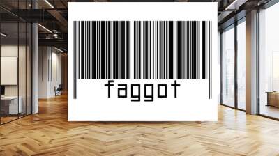 Digitalization concept. Barcode of black horizontal lines with inscription faggot Wall mural