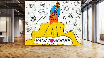 Back to school poster with rocket and doodles on checkered paper background. Vector illustration for banners invitation banner and website. Wall mural