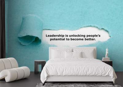 Leadership Is Unlocking People’s Potential Wall mural