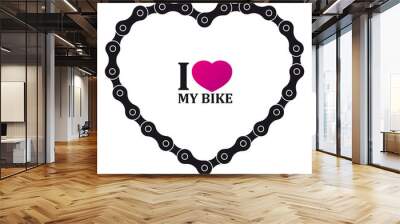 Vector realistic heart created from long bike chain with text I LOVE MY BIKE. Isolated on white background. Wall mural