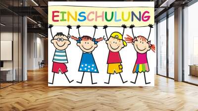 Children with banner, text Einschulung, school enrollment, German language Wall mural