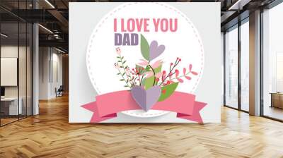 happy fathers day with floral bouquets background, vector illust Wall mural