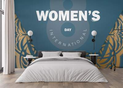 Greeting card template 8 march international women's day in blue color with winter gold ornament Wall mural