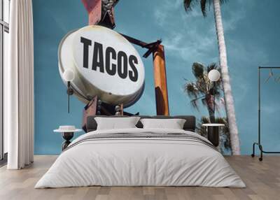 Aged and worn tacos sign Wall mural